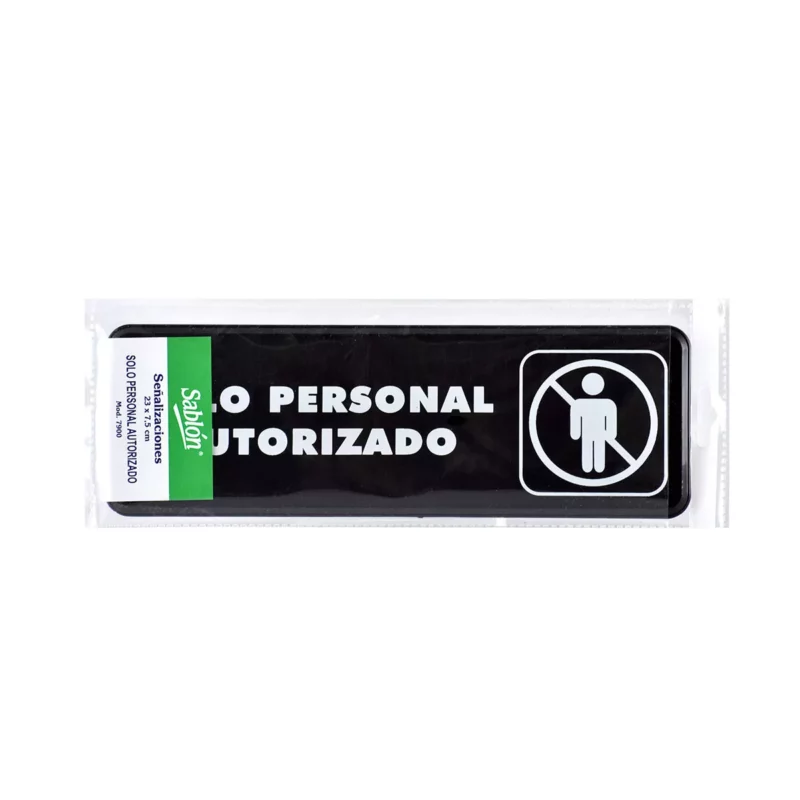 SEÑAL 7900 SOLO PERSONAL AUTORIZADO ATADO DE 2 PZAS.
