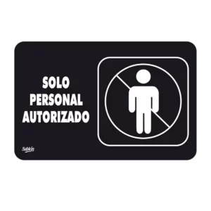 SEÑAL 7939 SOLO PERSONAL AUTORIZADO ATADO DE 2 PZAS.