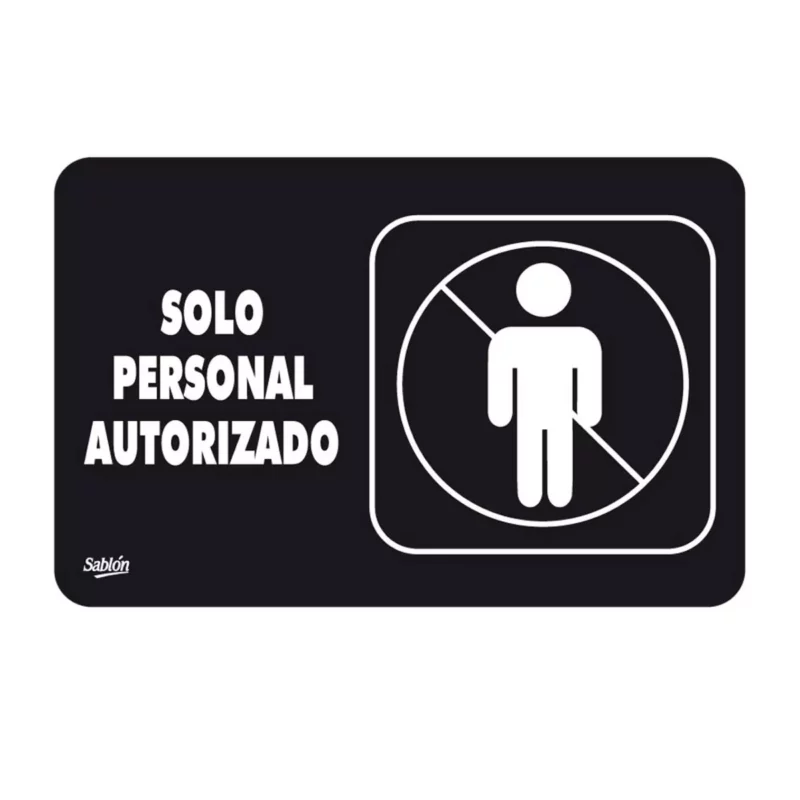 SEÑAL 7939 SOLO PERSONAL AUTORIZADO ATADO DE 2 PZAS.